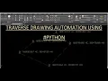 Automation of Traverse Drawing on Autocad using Jupyternotebook Python Pyautocad Pandas