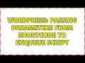 Wordpress Passing Parameters from shortcode to enqueue script