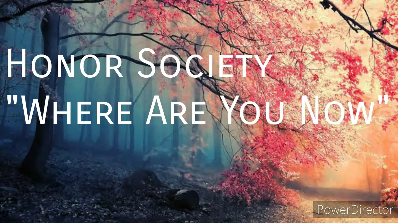 #LyricsVideo #LyricsMade  Honor Society- "Where Are You Now"(Lyrics Video)