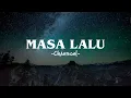 Download Lagu Masa Lalu - Chaeroel (Lyrics)