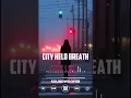 Lagu City Held Breath — эмбиент-драматик трек с глубоким звучанием от Soundwoofer