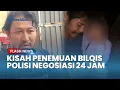 Lagu KISAH DRAMATIS Penemuan Bilqis, Polisi Negosiasi 24 Jam Lebih ke Suku Anak Dalam di Jambi