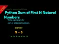 Python Sum of First N Natural Numbers Lesson 46 Python For Beginners