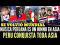 Increible!! Toda ASIA usa MUSICA PERUANA como HIMNO y Sorprende al Mundo ¡PERU es CLAVE!