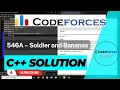 A C Solution to Codeforces 546A Soldier and Bananas by CFNewbie