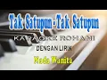 Download Lagu TAK SATUPUN ll KARAOKE ROHANI ll ERLIN PIRENA ll NADA WANITA BES=DO