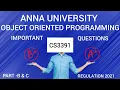 cs3391-OBJECT ORIENTED PROGRAMMING IMPORTANT QUESTIONS ANNA UNIVERSITY REGULATION 2021