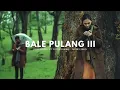 Download Lagu BALE PULANG III - JUSTY ALDRIN FT TOTON CARIBO - VIDEO MUSIC LYRICS