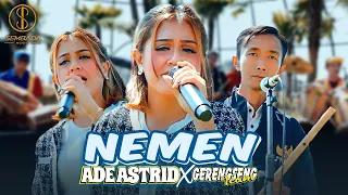 Download NEMEN - ADE ASTRID X GERENGSENG TEAM (SEU LEU LEU LEUU) MP3