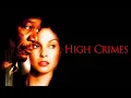 High Crimes 2002 Full Movie Explained Review Jim Caviezel Morgan Freeman Ashley Judd Amanda