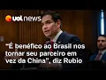 Marco Rubio diz que é benéfico ao Brasil nos tornar seu parceiro em vez da China
