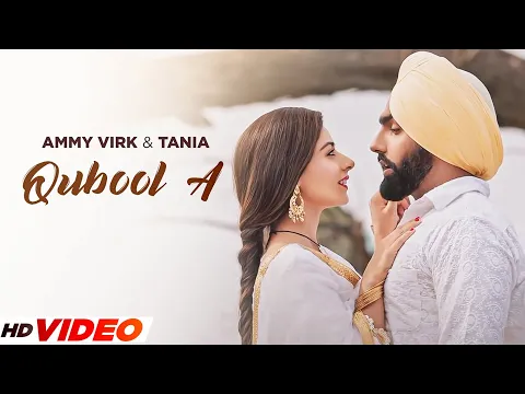 Download MP3 QUBOOL A - B Praak (HD VIdeo) | Ammy Virk & Tania | Latest Punjabi Songs 2023 | New PunjabI Songs