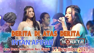 Download DERITA DI ATAS DERITA - INTAN AFIFAH - NEW MONATA - DHEHAN AUDIO MP3