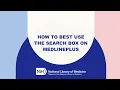 MedlinePlus Tutorial 4 How to Best Use the Search Box on MedlinePlus