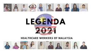 Download LEGENDA 2021 BY HEALTHCARE WORKERS OF MALAYSIA (MERDEKA VERSION) MP3