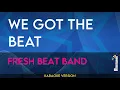 Download Lagu We Got The Beat - Fresh Beat Band (KARAOKE)