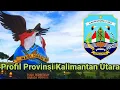 Lagu Profil Provinsi Kalimantan Utara