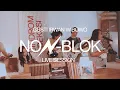 Download Lagu NON-BLOK LIVE SESSION GUSTI IRWAN WIBOWO