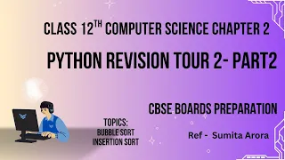 Class 12 Computer Science Chapter 2 Python Revision Tour 2 - Part 2 CBSE Boards Preparation