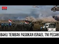 Lagu KESABARAN HABIS, TNI PERDAMAIAN LANGSUNG HAJAR PASUKAN ISRAEL DENGAN HUJAN TEMBAKAN