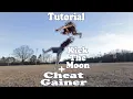 Kick The Moon Cheat Gainer Tutorial Tricking