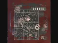 Pixies- Hey