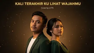 kali terakhir ku lihat wajahmu cover ly7n cover 2026 cover musik 
