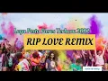 Download Lagu Lagu Joget Terbaru 2022 RIP LOVE Remix 2022..