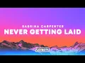 Lagu Sabrina Carpenter – Never Getting Laid