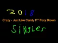 Crazy - Just Like Candy FT Foxy Brown(Offical Audio)