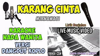 Download KARANG CINTA MIRNAWATI KARAOKE DANGDUT KOPLO NADA CEWEK MP3