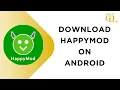 How to Download HappyMod on Android