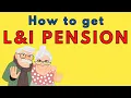 L I Pension - How Do I Get LNI Pension