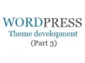 How to create wordpress theme from scratch Part 3
