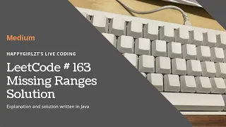 LeetCode 163 Missing Ranges Explanation and Solution