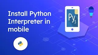 Install Python on Mobile Python for Beginners