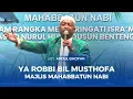 Download Lagu NEW!! YA ROBBI BIL MUSTHOFA | VOC. UST ABDUL GHOFAR - MAJLIS MAHABBATUN NABI