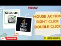 Part 23 Mouse Actions Double Click Right Click With Java Selenium Telugu