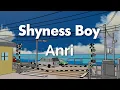 Download Lagu Anri - Shyness Boy | Romaji/English Lyrics