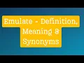 Emulate - Definition Meaning Synonyms Thesaurus Thrive