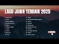 KUMPULAN LAGU JAWA TERBAIK 2025