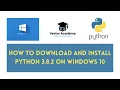 How to Download and Install Python 3 8 2 on Windows 10 The Vector Academy - School of Data Science
