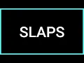 SLAPS Slang Word What does it mean