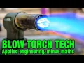Blow Torch Science Propane vs Butane vs MAP-Pro vs Oxy-Fuel Explained Auto Expert John Cadogan