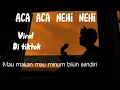 Download Lagu Mau makan mau minum bikin sendiri || Aca Aca Nehi Nehi - DADIDO || cover panjiahriff