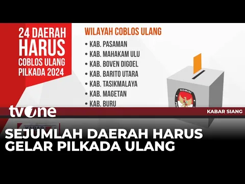 24 Daerah Ini Harus Melaksanakan Pencoblosan Ulang Pilkada 2024