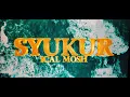 Download Lagu SYUKUR - ICAL MOSH
