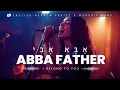 Lagu Abba, My Father | I Belong to You (English-Hebrew Messianic Worship Song)