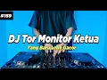 Download Lagu DJ TOR MONITOR KETUA - ORANG BARU LEBE GACOR TIKTOK REMIX FULL BASS