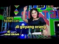 Di Goyang Orang - Dj Viral Tiktok Yang Kalian Cari [Official Music Video]
